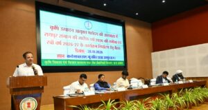 किसानों की आय बढ़ाने बाजार आधारित खेती और फसल विविधीकरण को दें सर्वाेच्च प्राथमिकता-कृषि उत्पादन आयुक्त श्री परदेशी